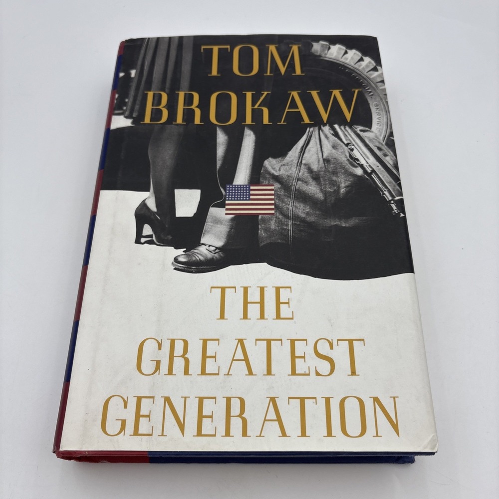 Greatest Generation Signed by Tom Brokaw Hardcover Dust Jacket 1998 Illustrated